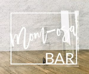 Mom-osa Bar Table Sign