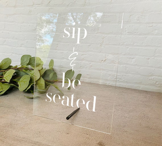 Sip and Be Seated Table Sign