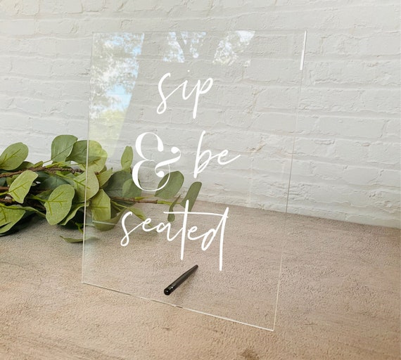Sip and Be Seated Table Sign