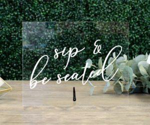 Sip & Be Seated Escort Card Table Sign