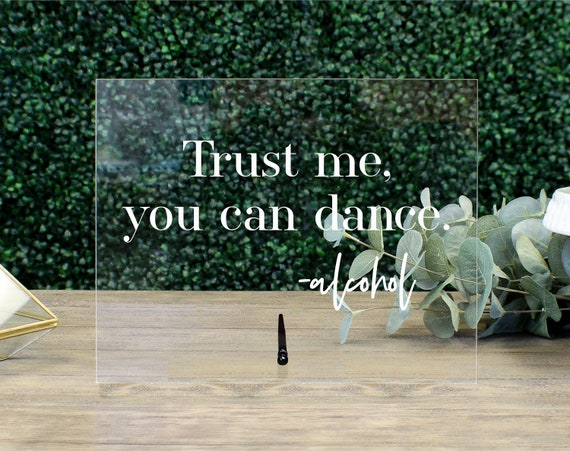 Trust Me You Can Dance Bar Sign