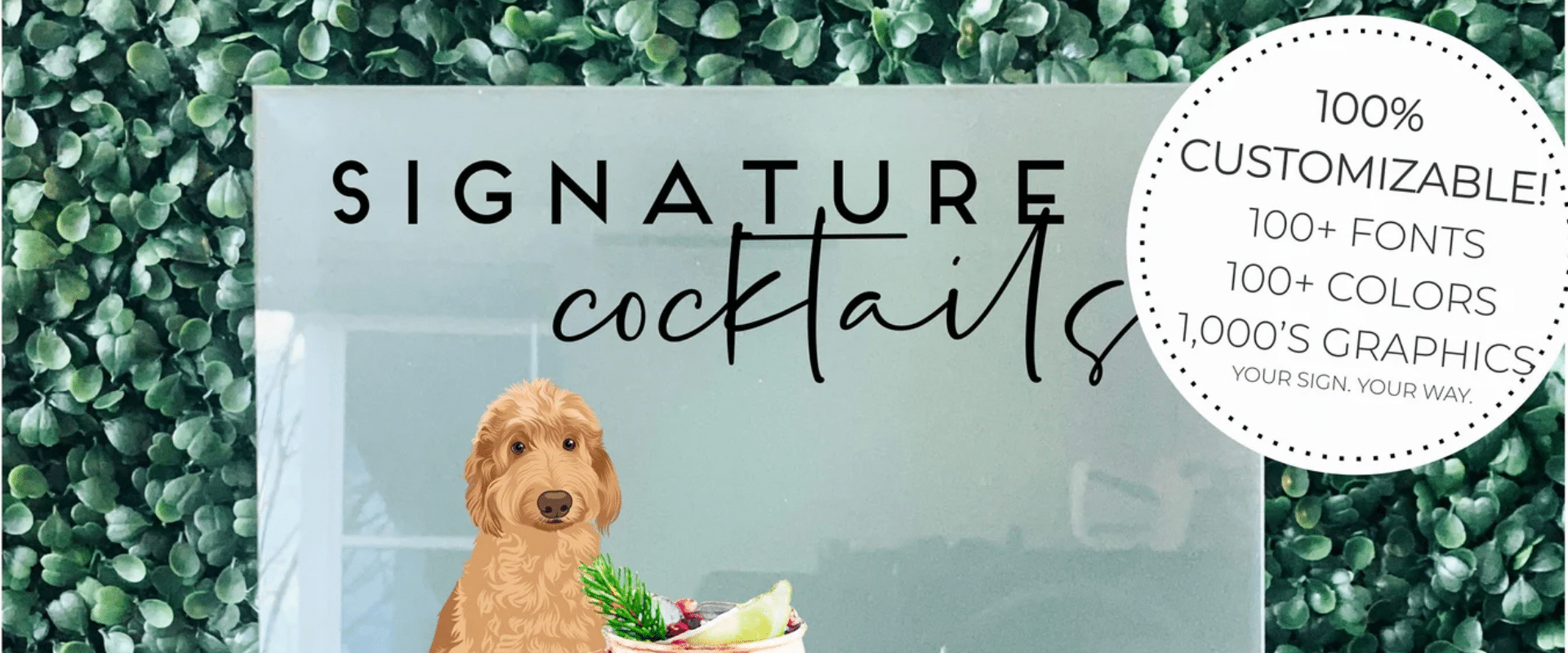 A custom acrylic sign featuring a dog and the words "signature cocktail" for a bar.